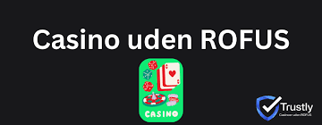 Casino uden ROFUS uden Mit Muligheder og fordele